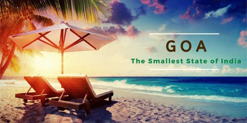 Goa: The Smallest State of India