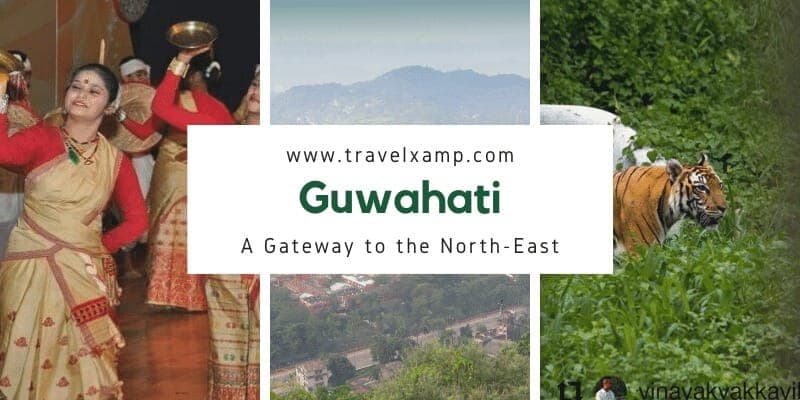 Guwahati: A Gateway to the North-east
