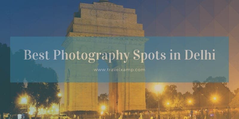 Photography Spots in Delhi