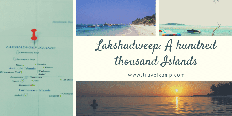 Lakshadweep: A hundred thousand Islands