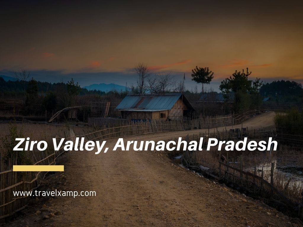 Ziro Valley, Arunachal Pradesh